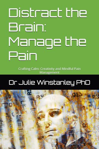 Cover of Distract the Brain: Manage the Pain